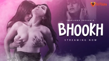 Bhookh (E01) Triflicks Hot Web Series