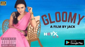 Gloomy HotX Uncut Short Film