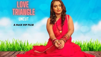 Love Triangle HotX Uncut Short Film