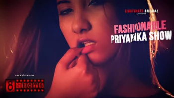 Fashinable Priyanka Show EightShots Uncut Short Film
