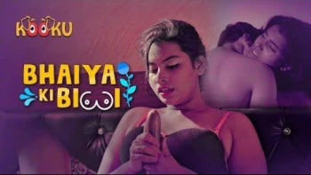 Bhaiya Ki Biwi Complete KooKu Hot Web Series