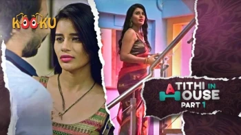 Atithi In House (Part 1) KooKu Hot Web Series