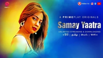 Samay Yaatra (E04-E05) PrimePlay Hot Web Series